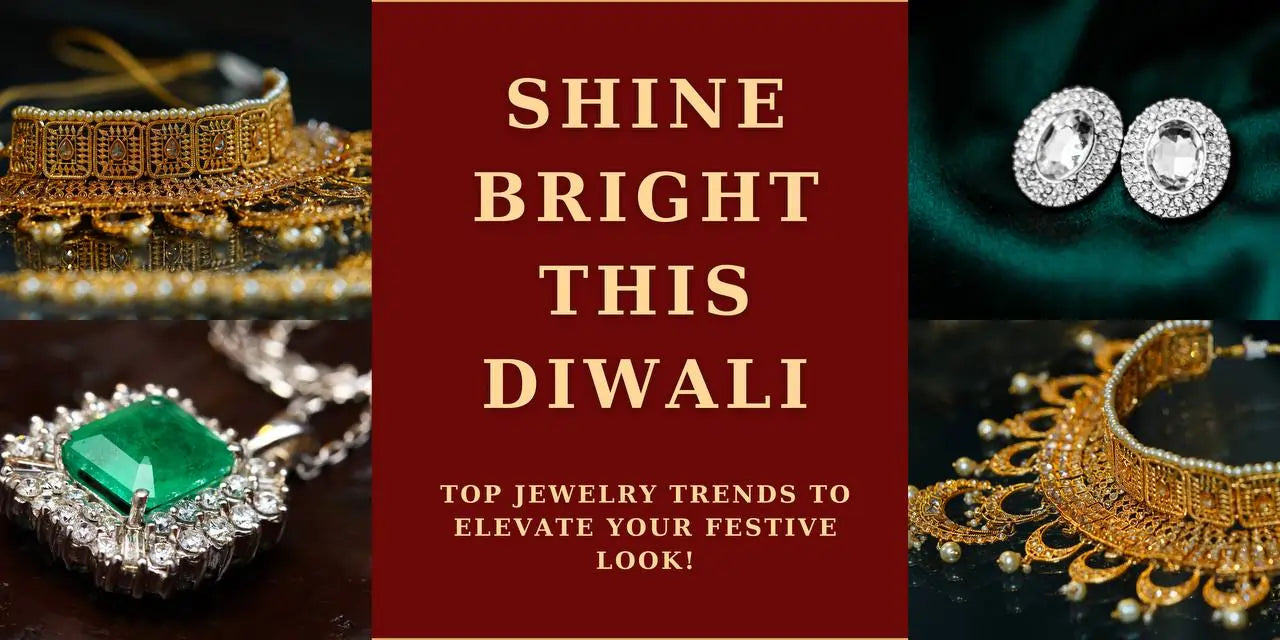 Top Jewellery Trends to Shine Bright This Diwali