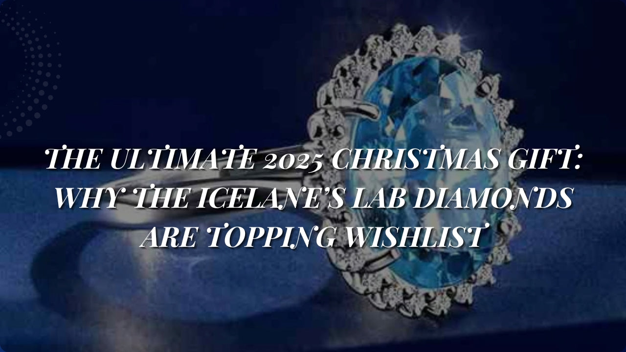 The Ultimate 2025 Christmas Gift: Why The IceLane’s Lab Diamonds Are Topping Wishlist