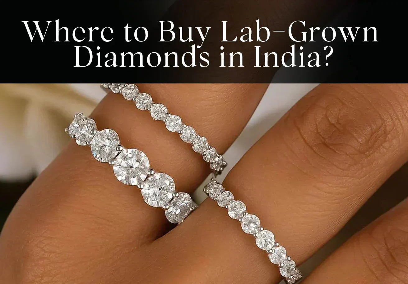 Where to Buy Lab-Grown Diamonds in India? Reliable Places & Expert Guide for 2026