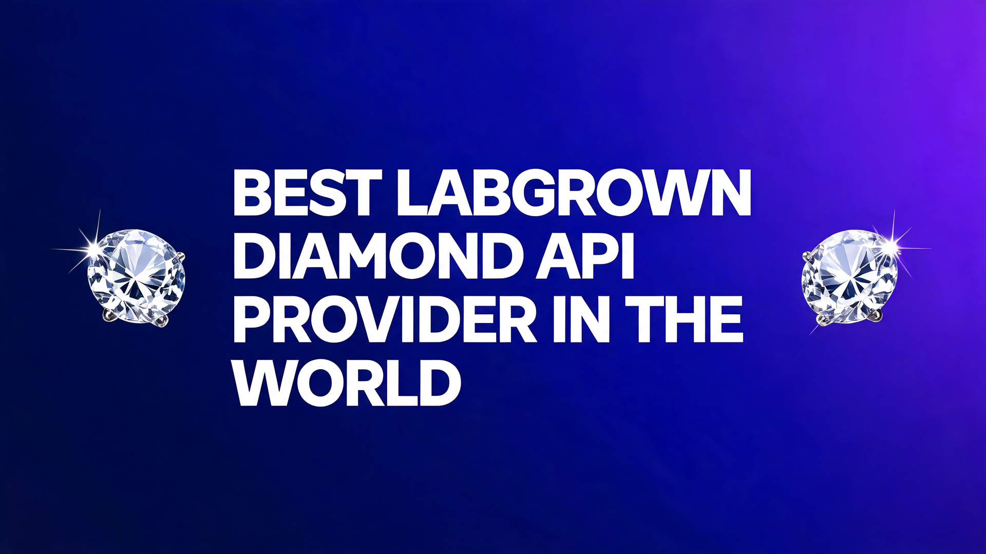Lab-Grown Diamond API Providers: The One Mistake That's Costing Jewelers Real Money