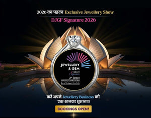 DJGF Signature 2026 | Delhi's Signature Jewellery Show
