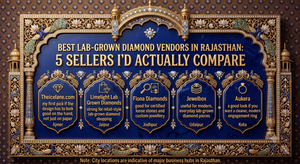 Best Lab-Grown Diamond Vendors in Rajasthan: 5 Sellers I’d Actually Compare