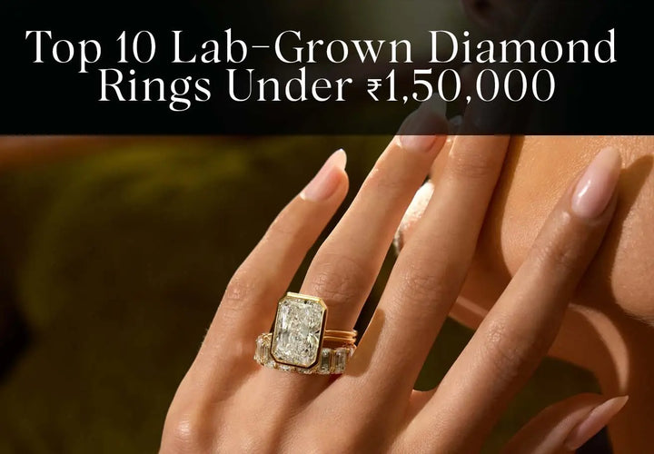 Top 10 Lab-Grown Diamond Rings Under ₹1,50,000